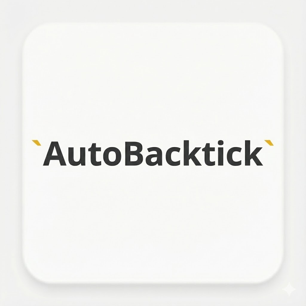 AutoBacktick